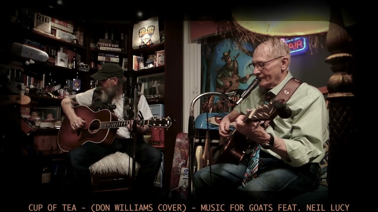 Cup Of Tea (Don Williams cover) - Music For Goats feat Neil Lucy on The Whiskey Wednesday Show