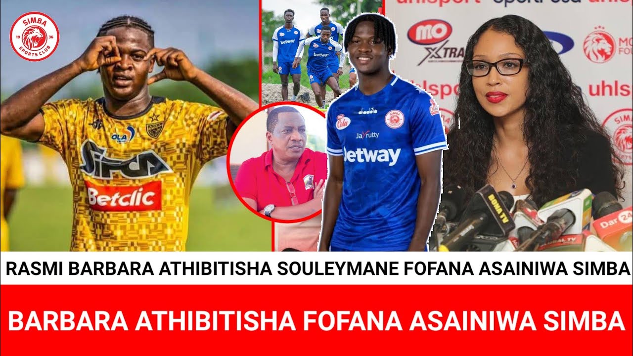 JIONI HII BARBARA ATHIBITISHA FOFANA AMESAINI SIMBA RASMI KUTOKA ASEC MIMMOSA 