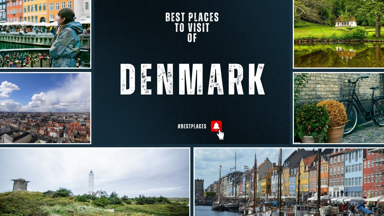 Denmark: Best Places to Visit of Scandinavian Gem
