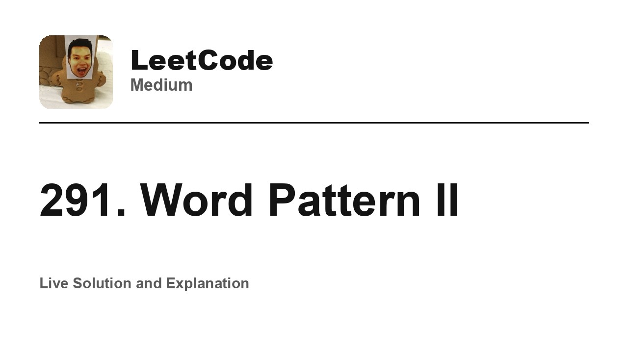 291. Word Pattern II (Leetcode Medium)