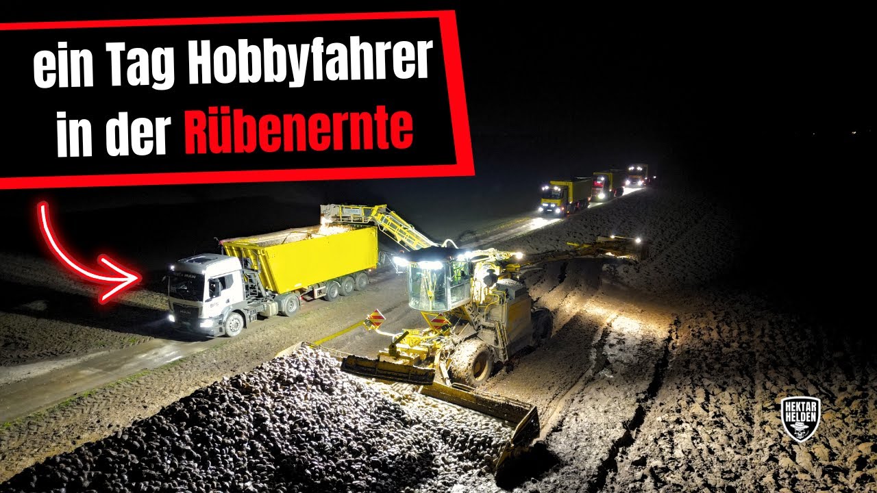 Zuckerrüben-Ernte: So sieht der Tag als LKW-Fahrer aus!!!