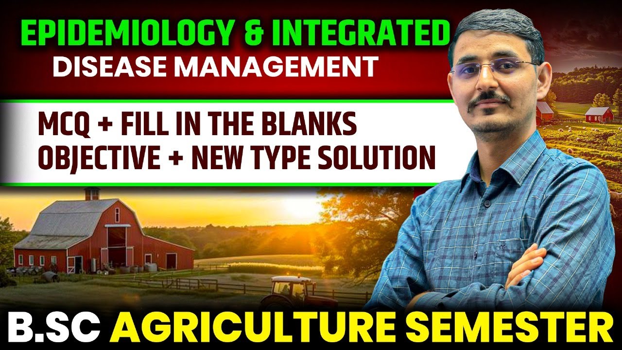 Epidemiology & Integrated Disease Management NEW-TYPE SOLUTION / MCQ + OBJECTIVE IMP. QUESTIONS