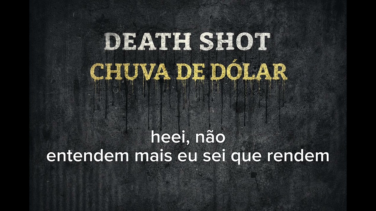 Death Shot – Chuva de dólar (lyric vídeo) Mix & master by Secret Record 