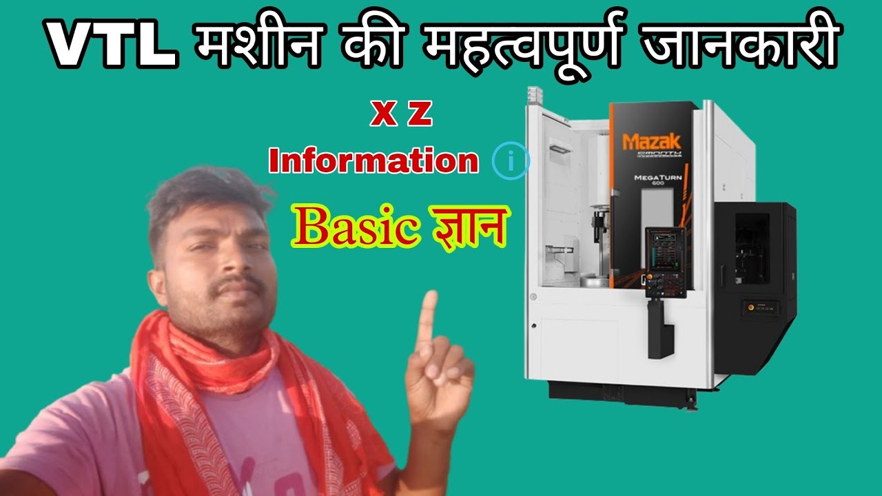 Vtl Machine Information ℹ️ | In Hindi,Cnc Lathe | Cnc Programmer |