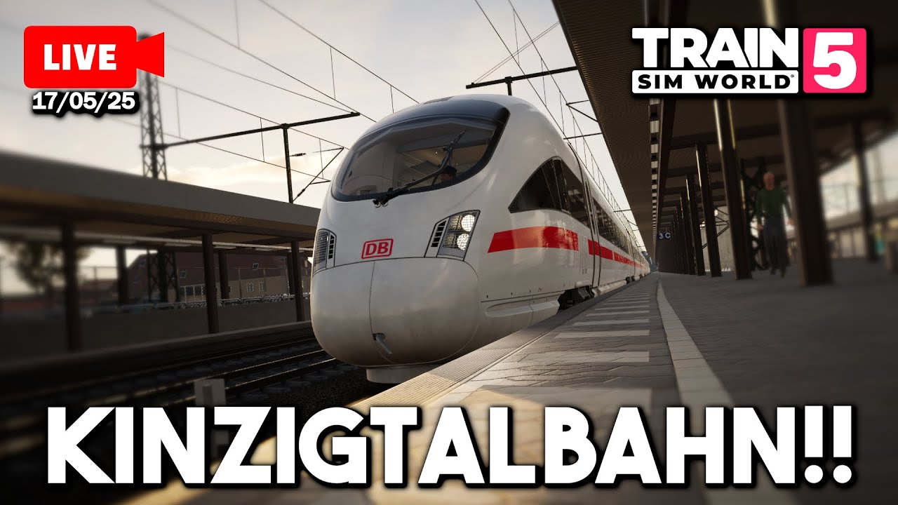 LIVE! - Kinzigtalbahn! (Frankfurt - Fulda) - Train Sim World 5