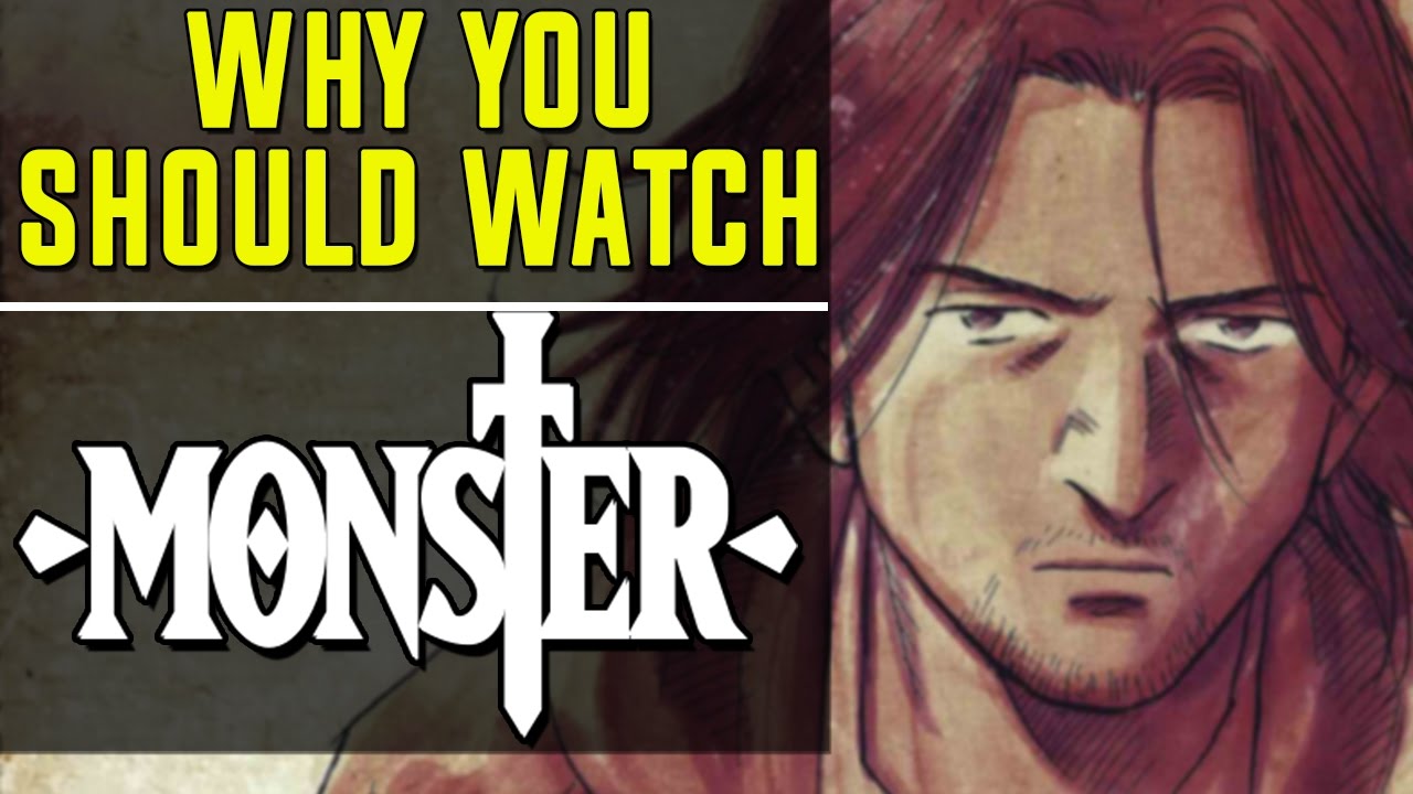 Why you SHOULD watch MONSTER (Quickie Review)