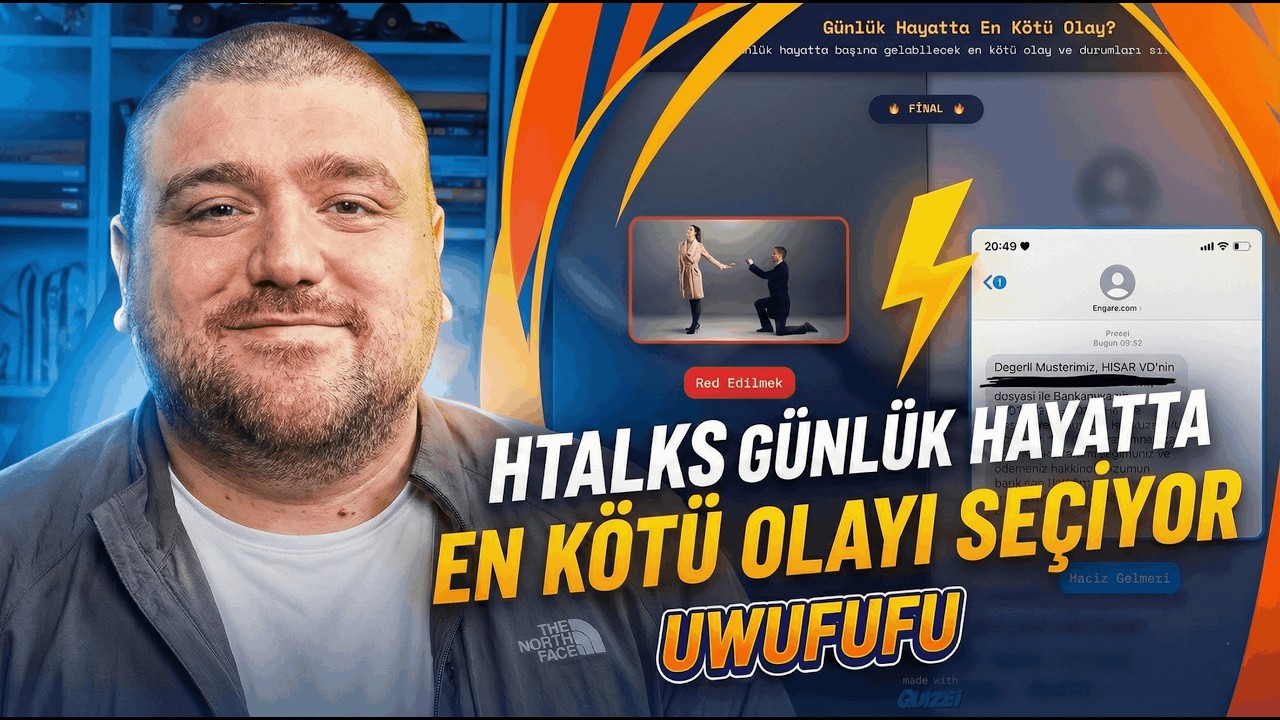 Htalks Hayattaki En K&ouml;t&uuml; Olayı Se&ccedil;iyor | Uwufufu