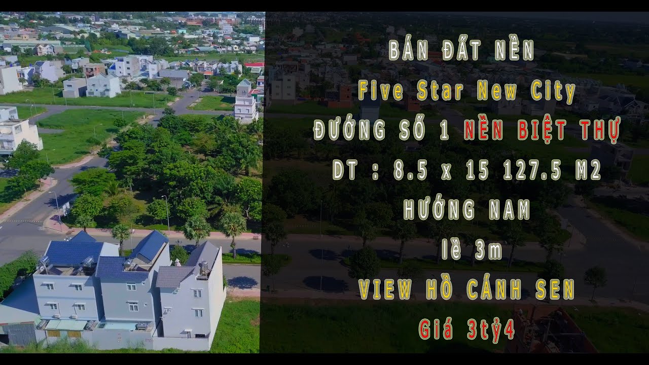 (Nền bán rồi ac oi) ĐẤT NỀN  Five Star New City NỀN BIỆT THỰ DT : 8.5 x 15 127.5 M2