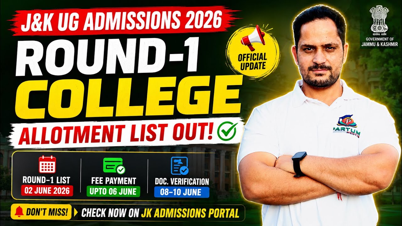 J&K College Admissions 2026 Round-1 College Allotment List Out 🔥 | Check College, Fee Payment