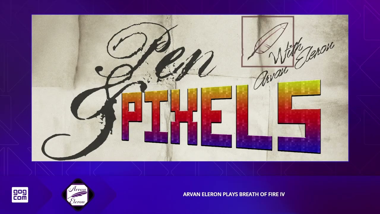 Episode 505 of Pen & Pixels--Breath of Fire IV!