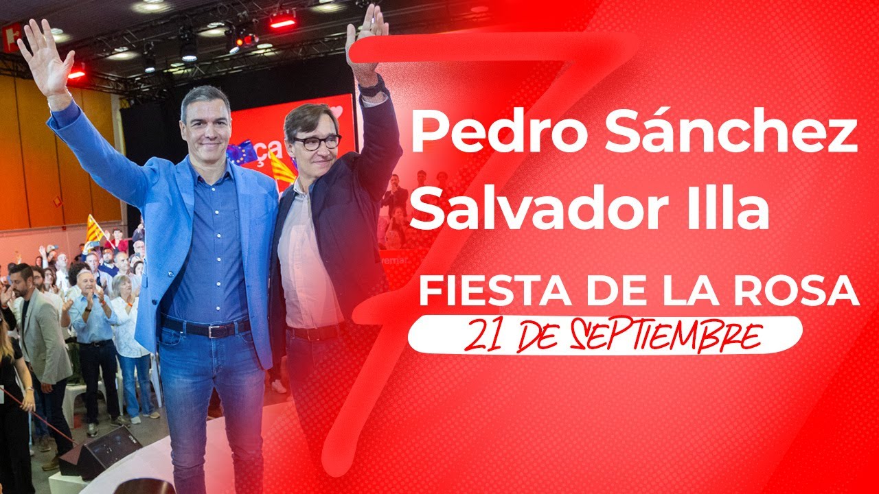 Pedro S&aacute;nchez y Salvador Illa en la Fiesta de la Rosa del PSC en Gav&aacute;
