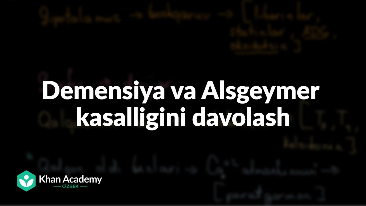 Demensiya va Alsgeymer kasalligini davolash | Tibbiyot