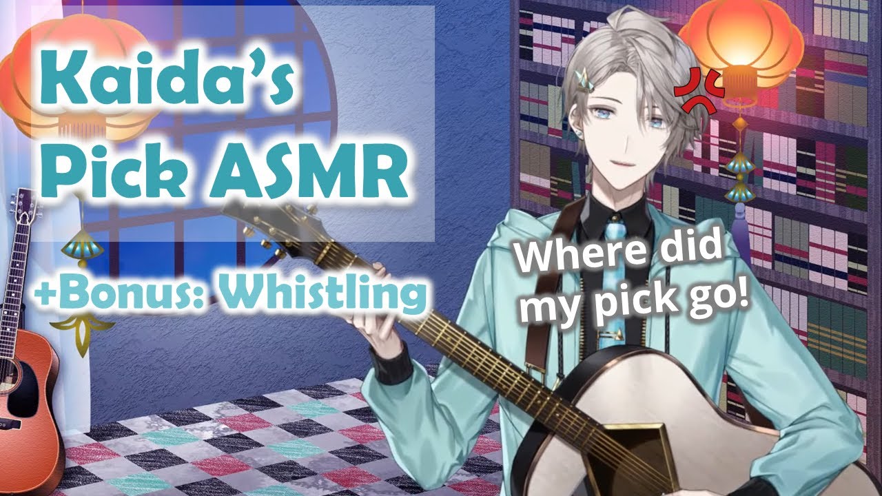 【ENG SUB】Pick ASMR + Whistling【Kaida Haru 甲斐田晴 / NIJISANJI にじさんじ】