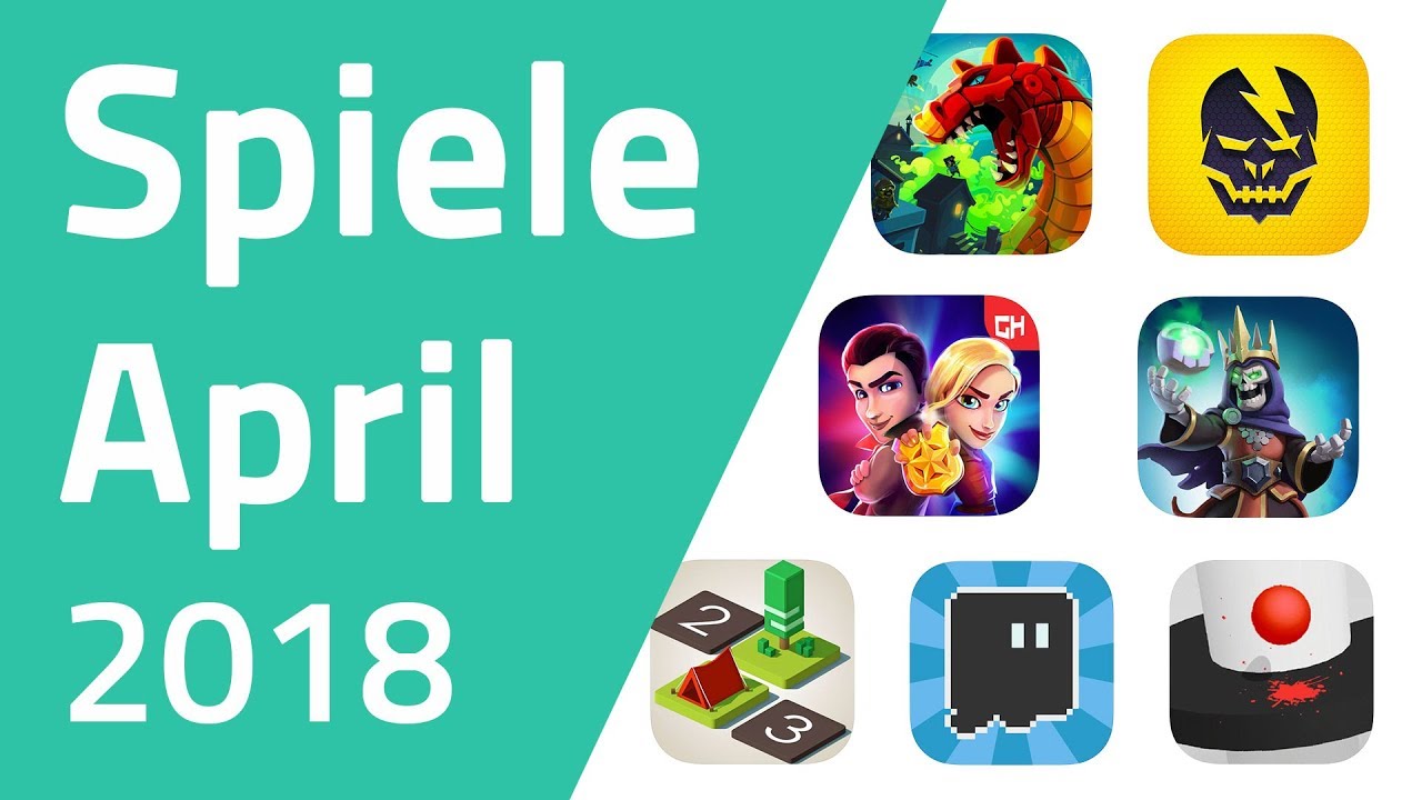 Top Spiele f&uuml;r Android & iOS - April 2018