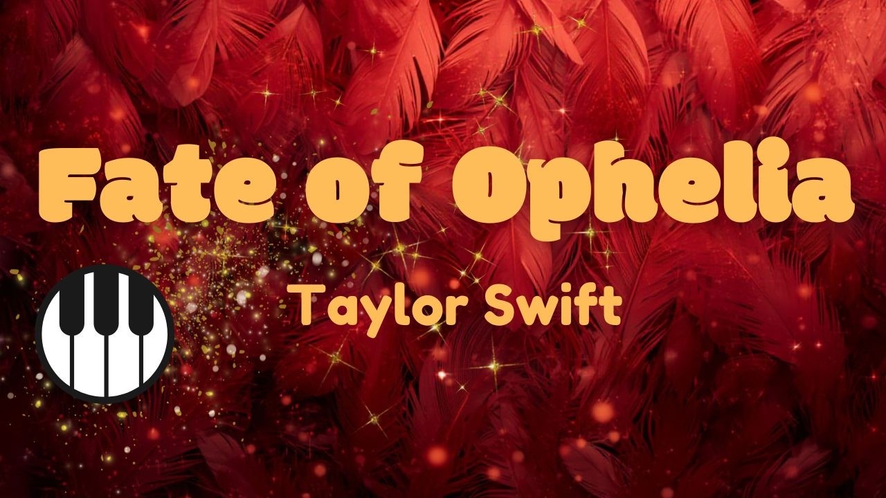 Fate of Ophelia (Taylor Swift) Piano Tutorial 🎹