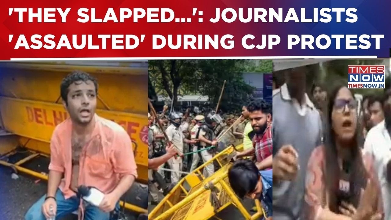 CJP Protest: TIMES NOW Journalists 'Assaulted' While Covering Jantar Mantar Amid Chaos | WATCH