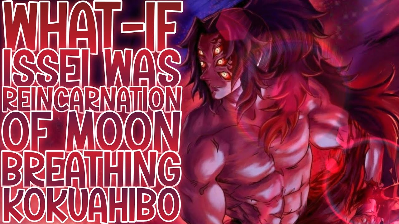 THE MOON DRAGON: What-if Issei Was The Reincarnation Of The Moon Breathing Kokushibo | Part 1