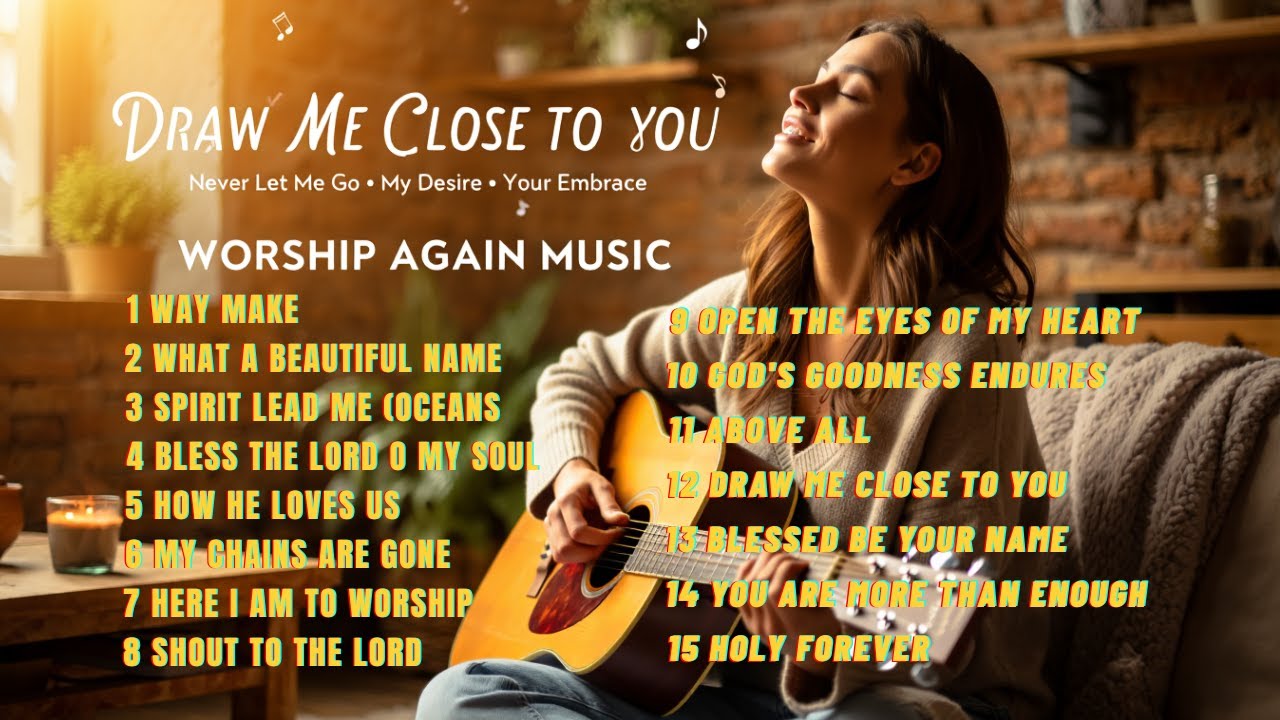 Way Maker, Spirit Lead Me, What a Beautiful Name | 2-Hour Worship Collection | 15 Extended Songs