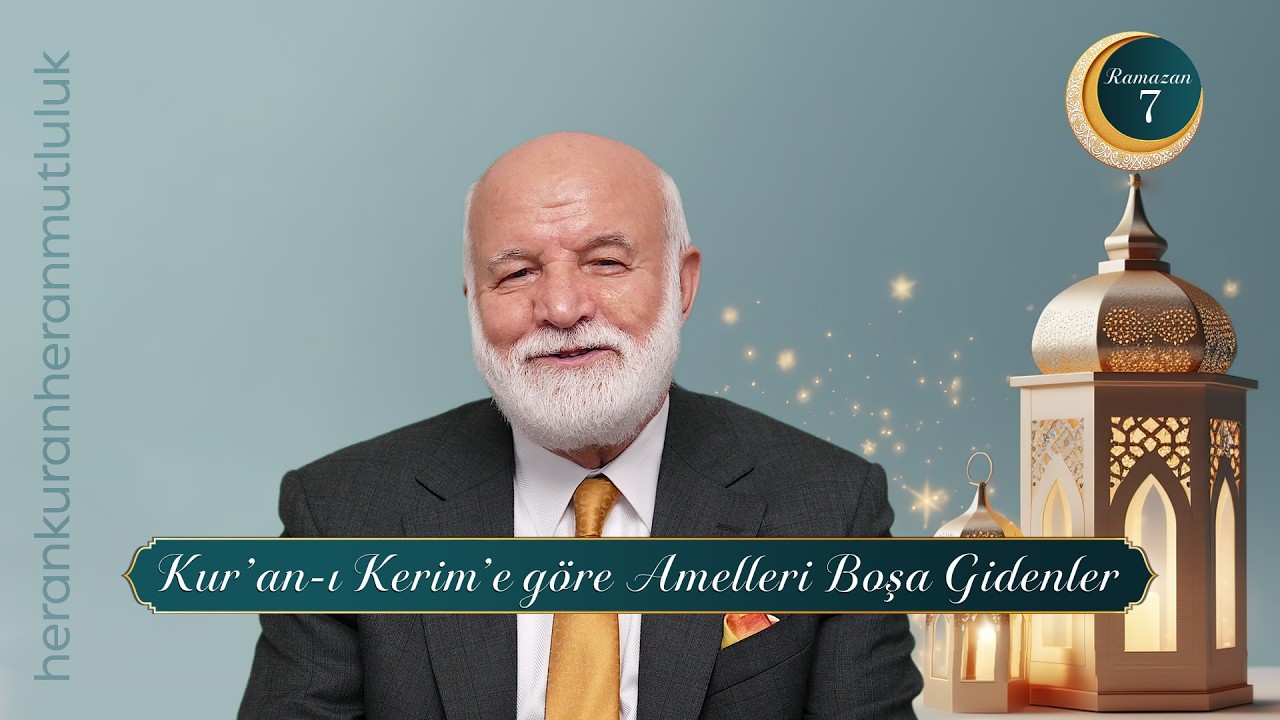 Bölüm 7: Kur’an-ı Kerim’e göre Amelleri Boşa Gidenler | @dr.abdulcabbarboran​