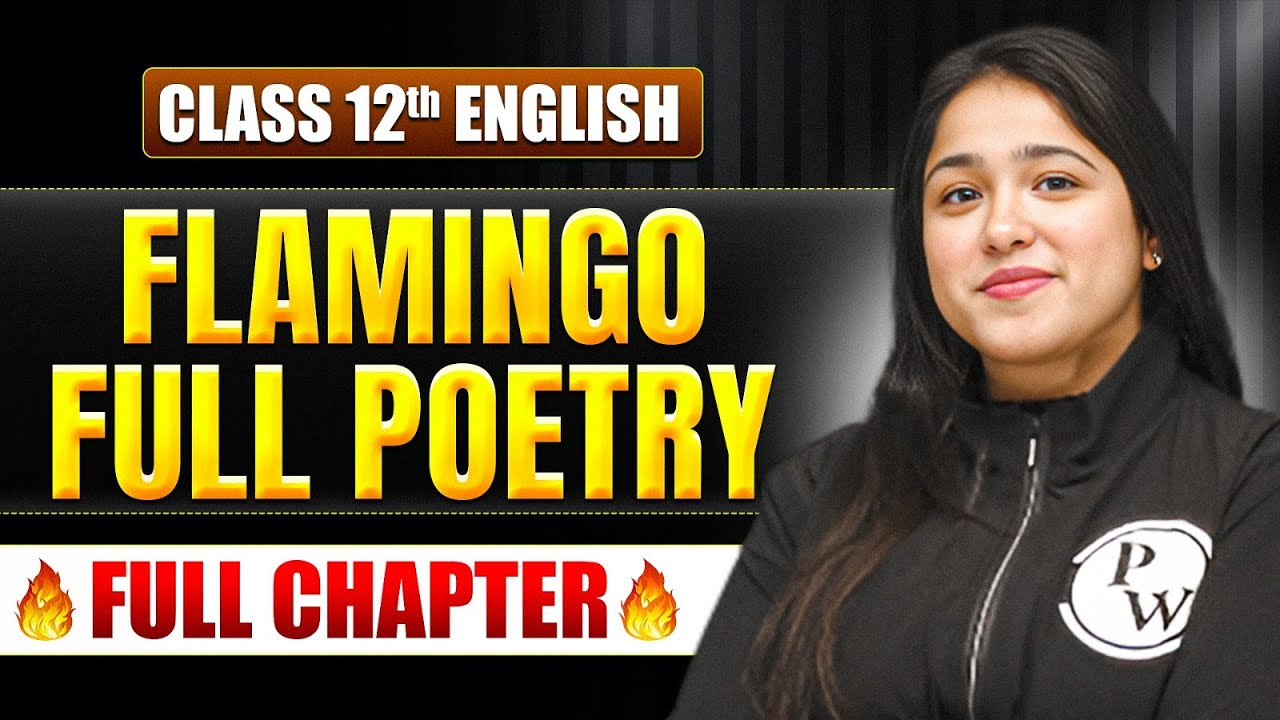 Flamingo ( Full Poetry ) Class 12 One Shot | Class 12 English Complete Flamingo | TANDAV 2026