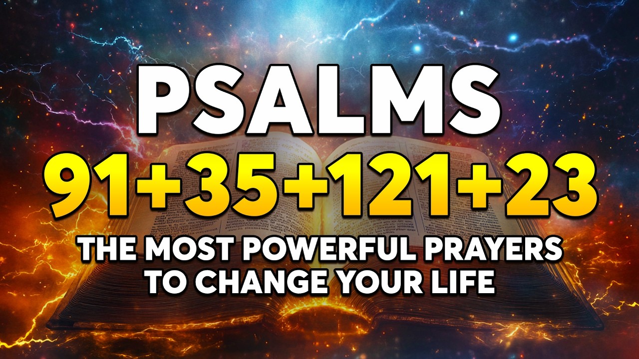 [🙏NIGHT PRAYER!] PSALM 91 PSALM 35 PSALM 121 PSALM 23 THE MOST POWERFUL PRAYERS TO CHANGE YOUR LIFE