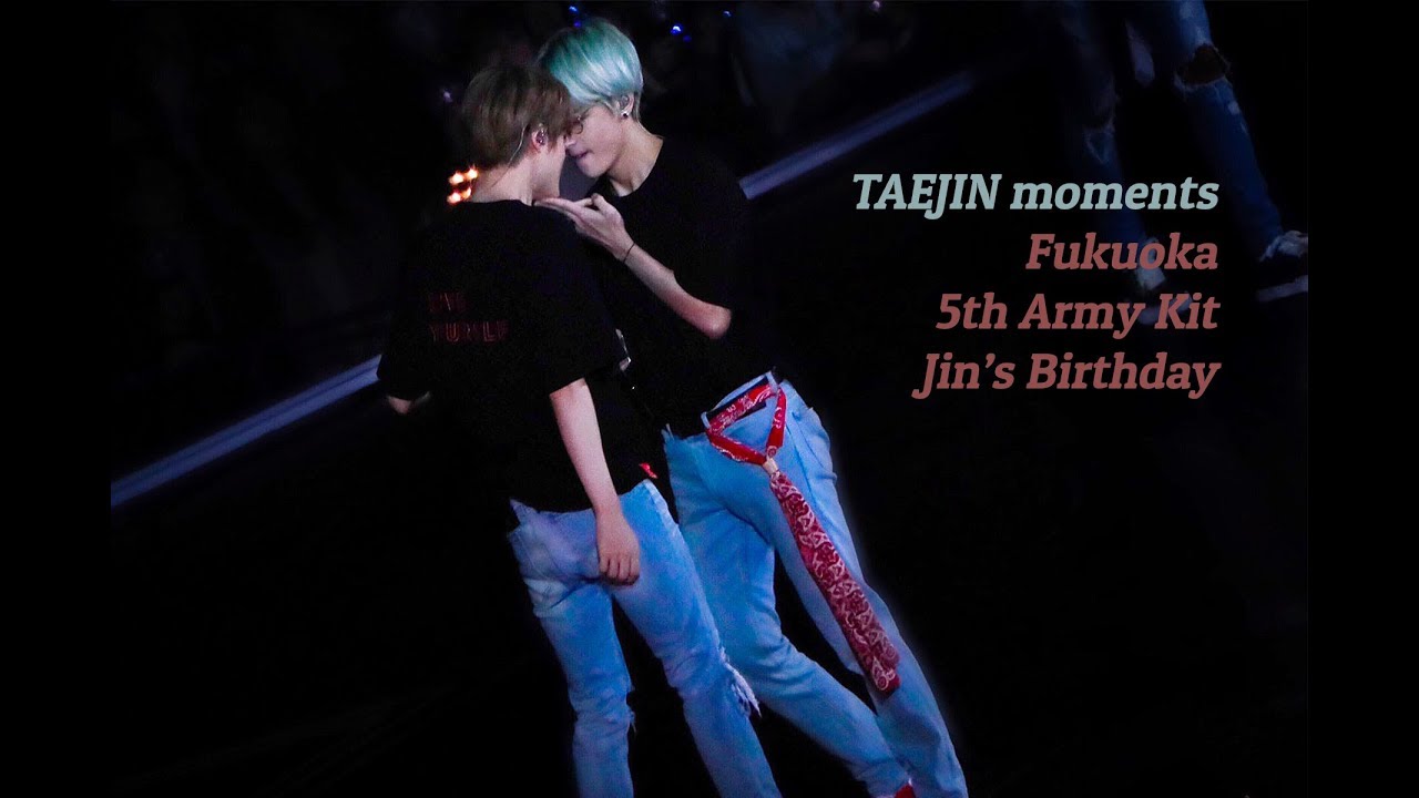 뷔진 Taejin - Fukuoka, Jin’s Birthday, 5th army kit moments