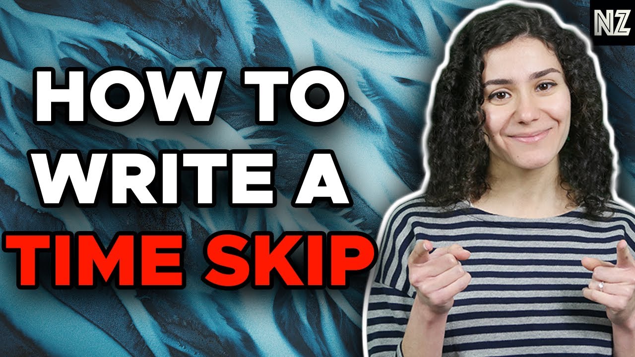 How To Write A Time Skip In Your Story | Writing Advice