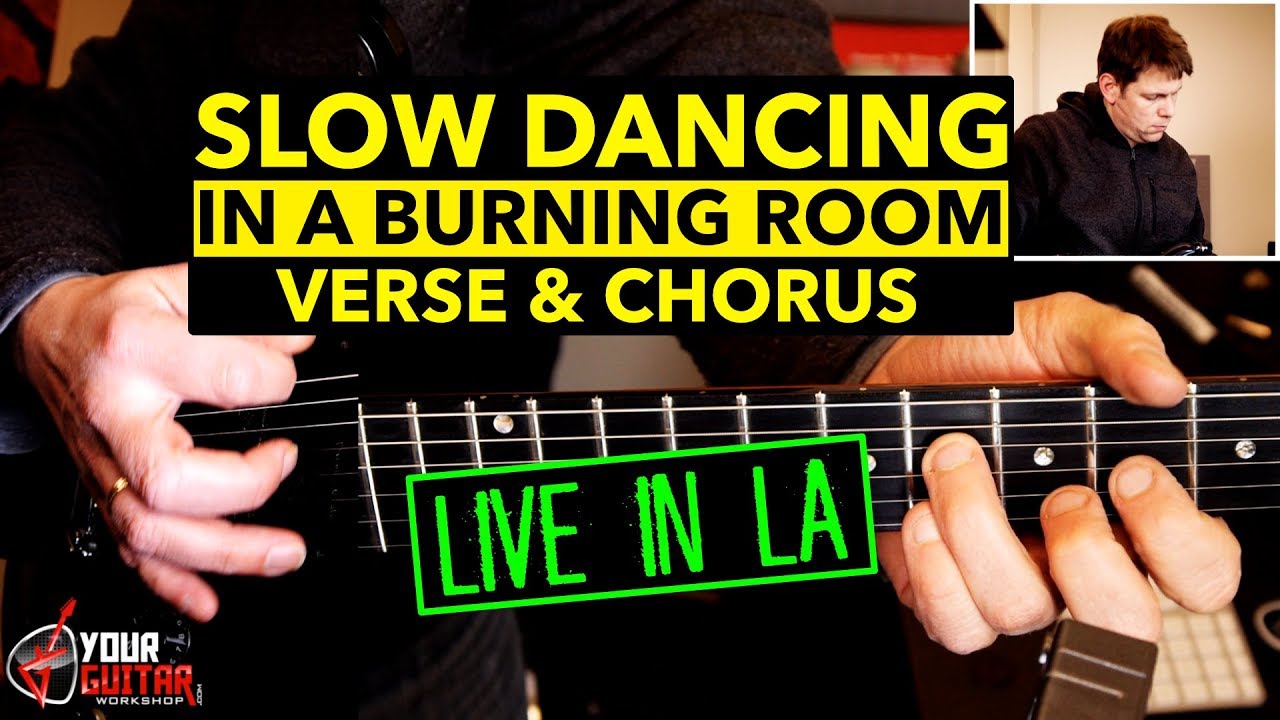Slow Dancing In A Burning Room Guitar Lesson - Verse & Chorus by John Mayer