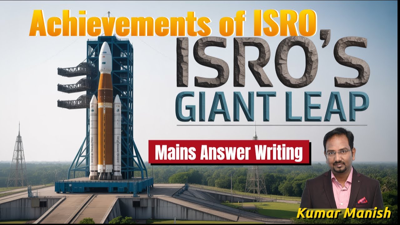 Achievements of ISRO | India&rsquo;s Space Journey | UPSC/ BPSC /UPPCS Mains
