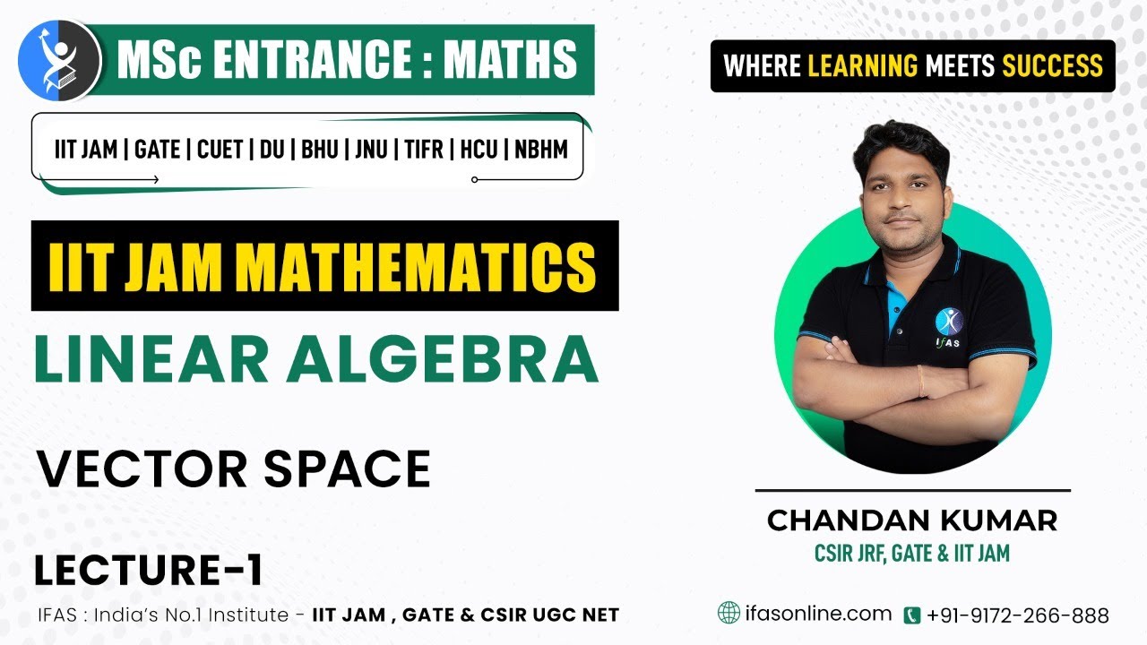 Linear Algebra | Vector Space L1 | IFAS