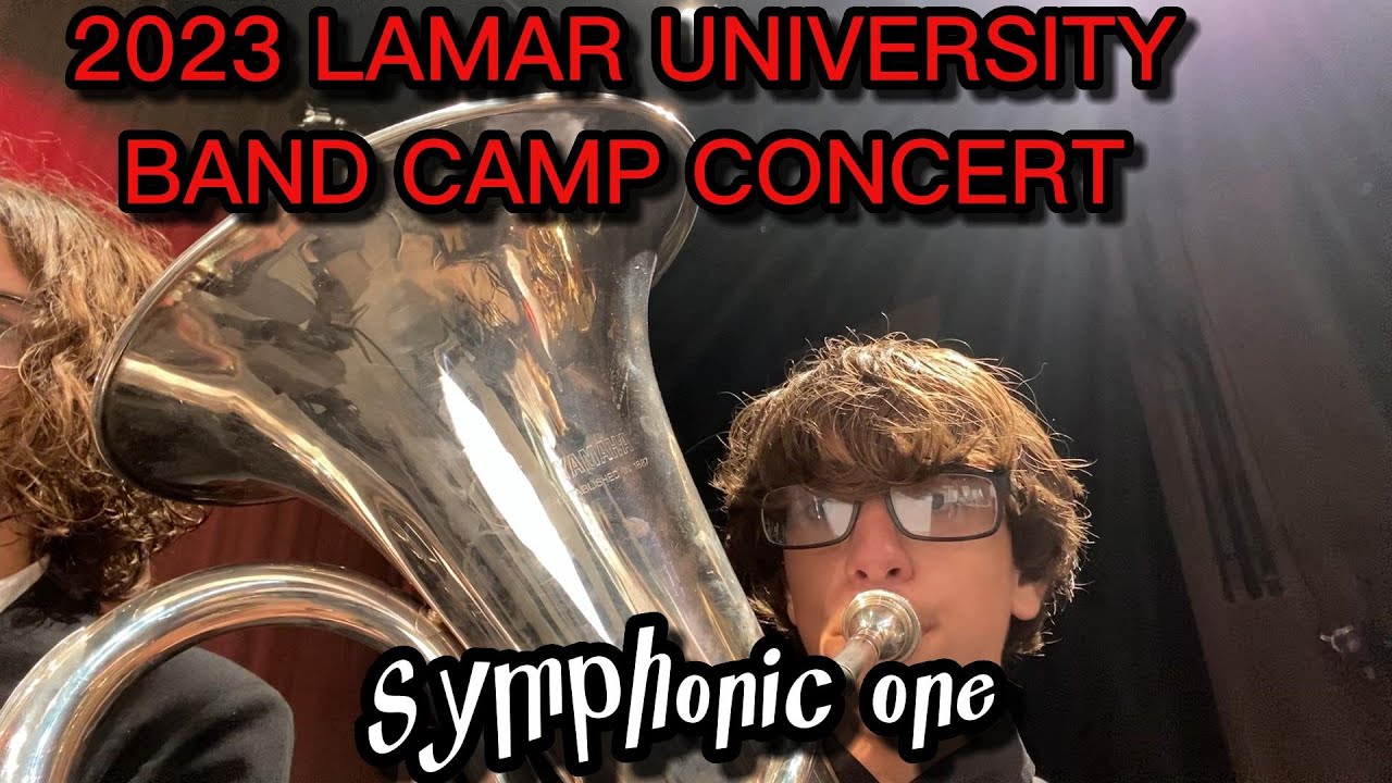 2023 Lamar University Band Camp Concert (Symphonic One)