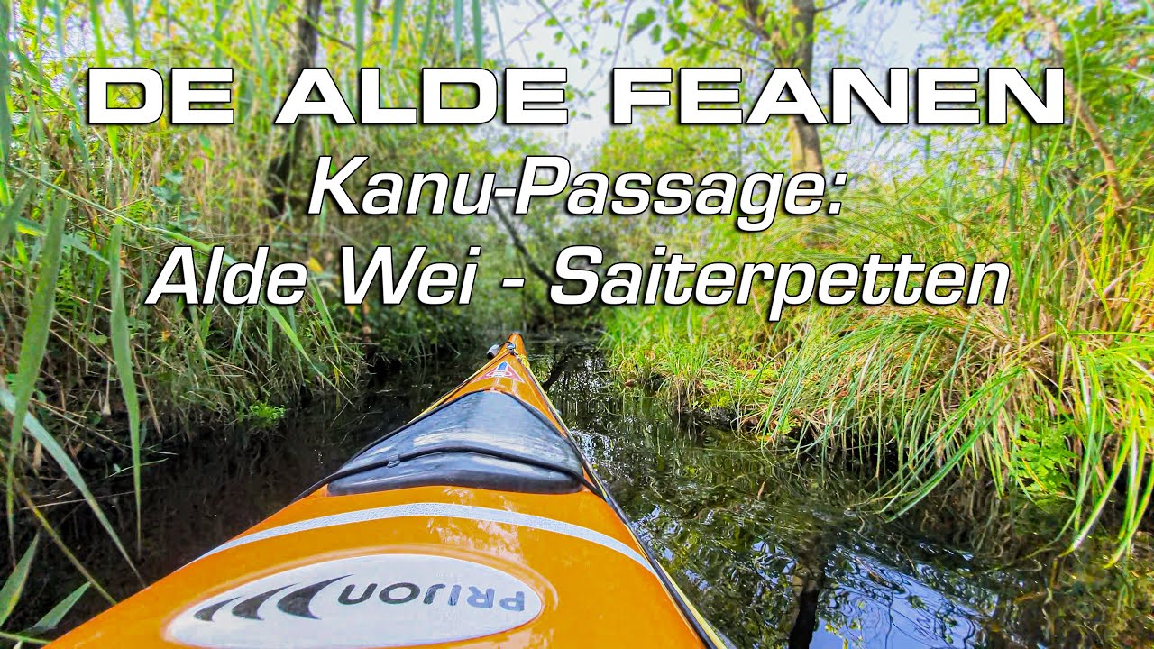 Alde Feanen: Passage Alde-Wei - Saiterpetten doch befahrbar?