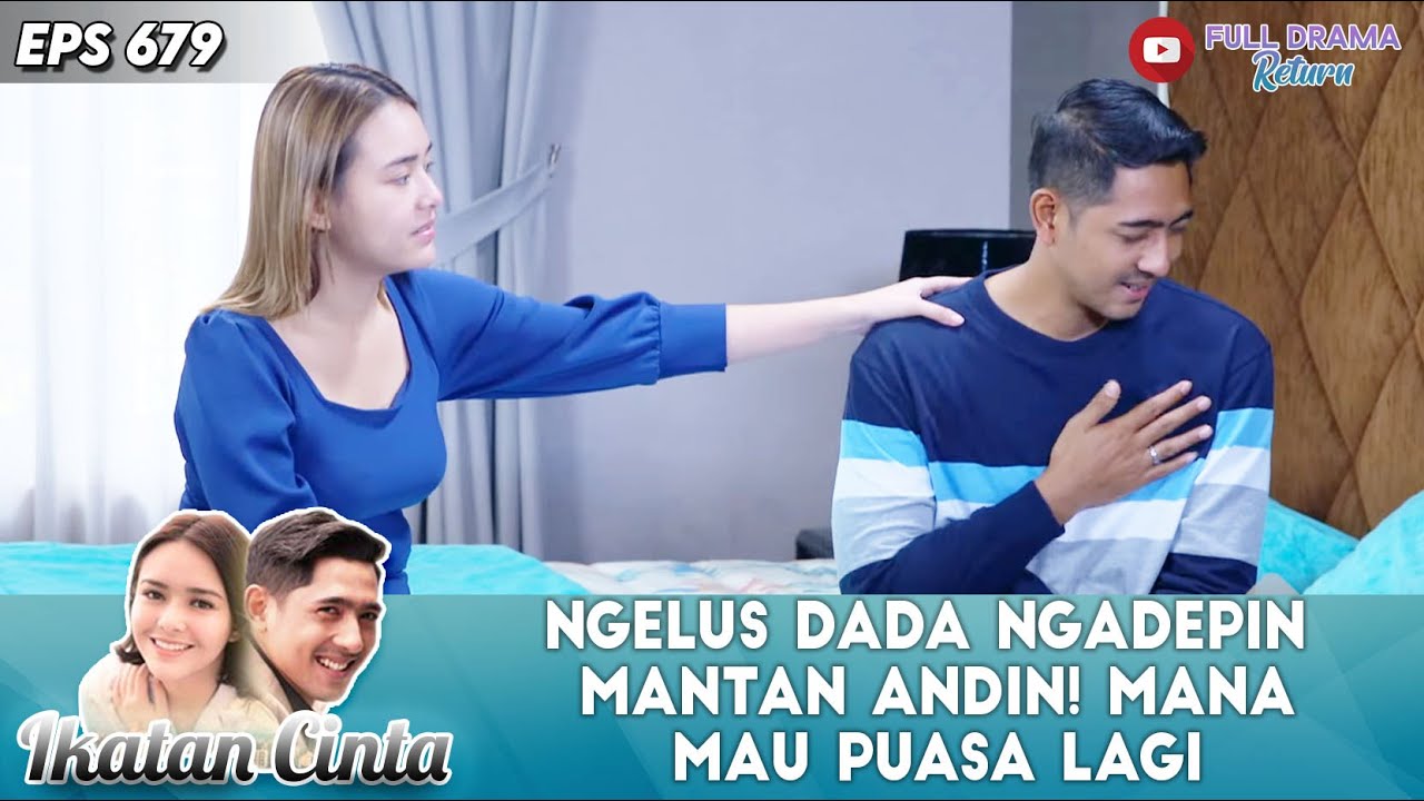 NGELUS DADA NGADEPIN MANTAN ANDIN! MANA MAU PUASA LAGI - IKATAN CINTA