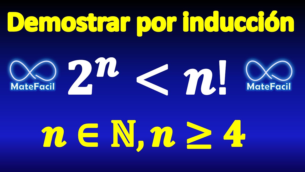 09. Demostración por inducción: 2^n es menor que n!