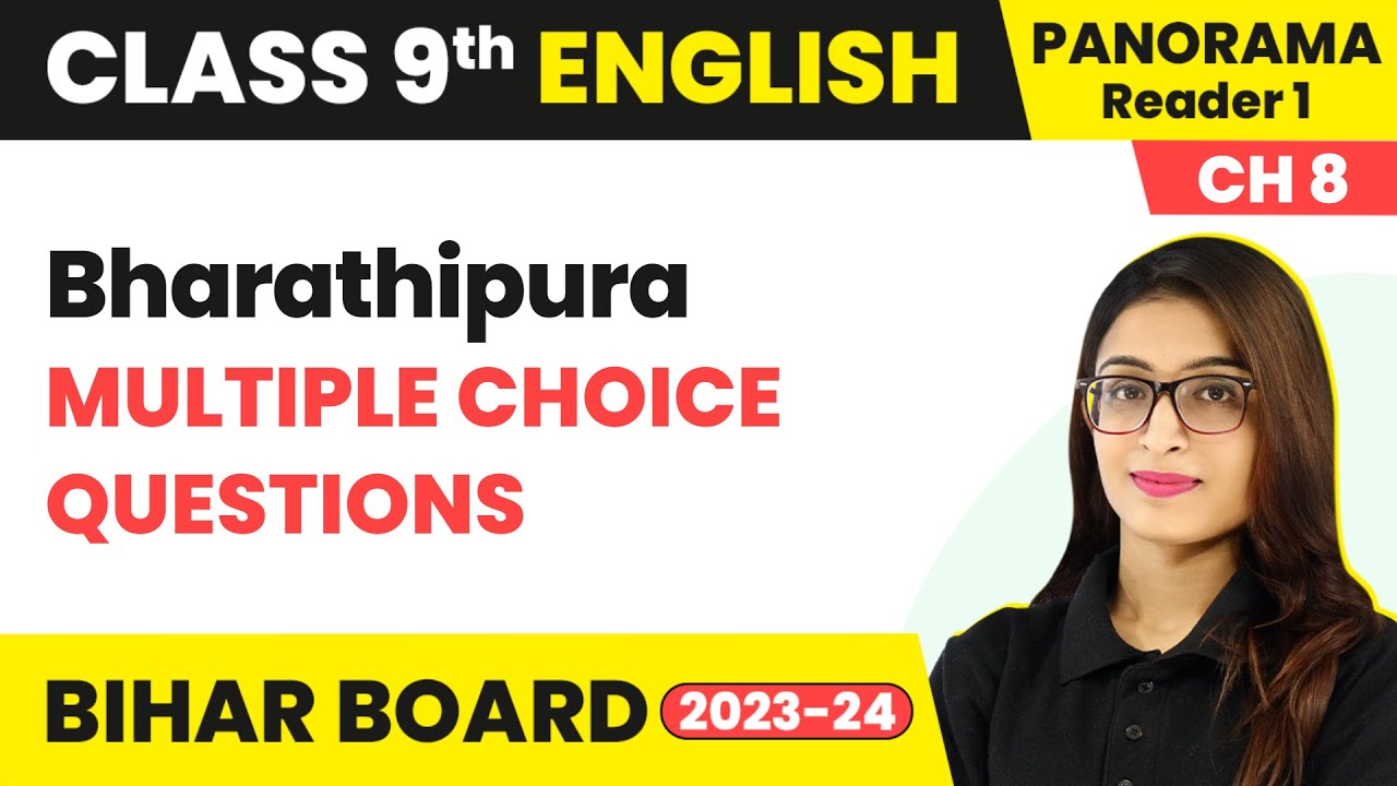 Bharathipura - Multiple Choice Questions | Class 9 English Chapter 8 | Bihar Board