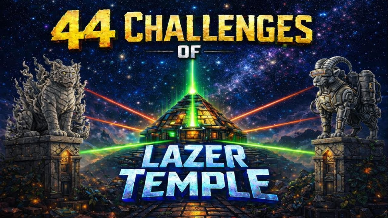 44 Challenges of Lazer Temple