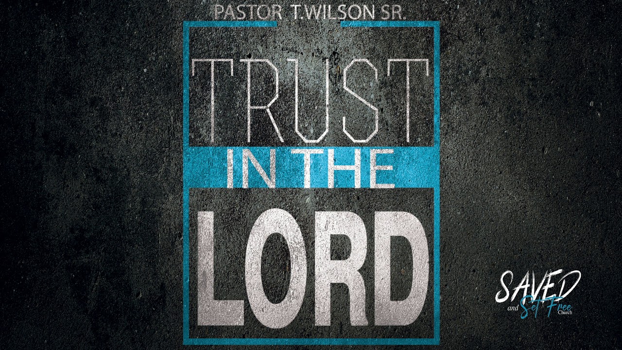 Trust in the Lord 