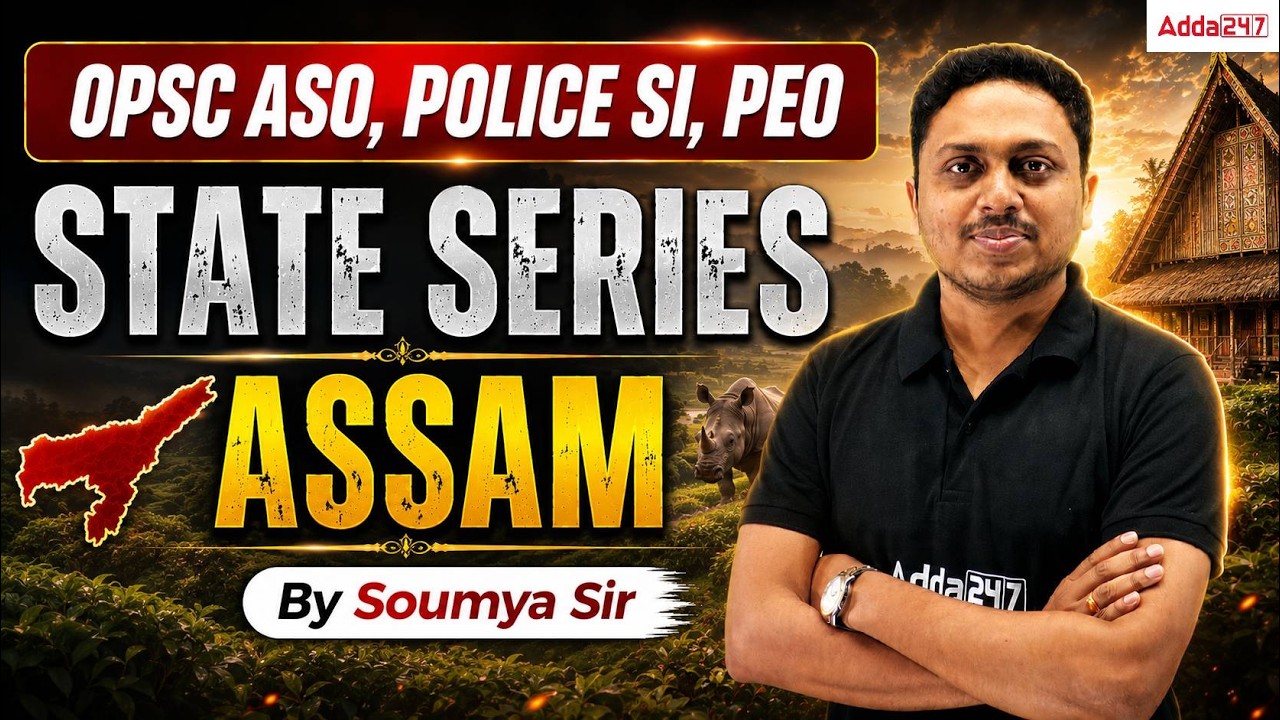 OPSC ASO, Police SI and PEO State Series | ASSAM | 2026 | By Soumya Sir