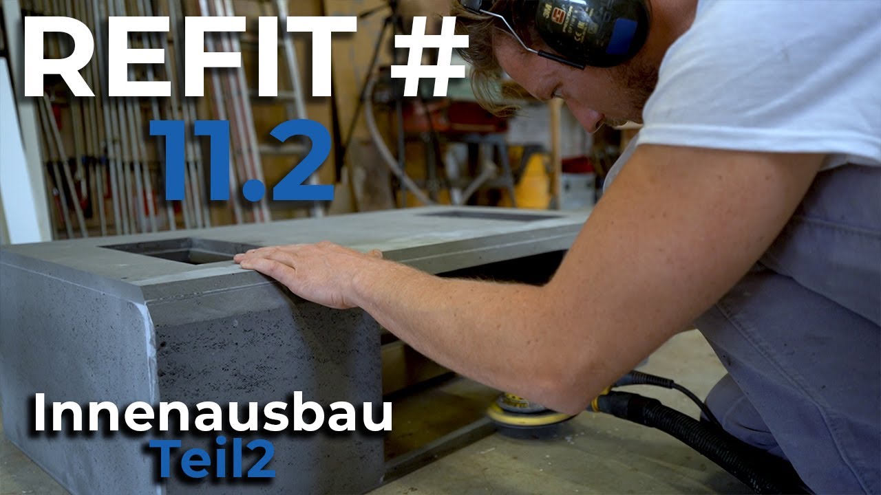 REFIT #11.2 - Der Innenausbau Teil 2