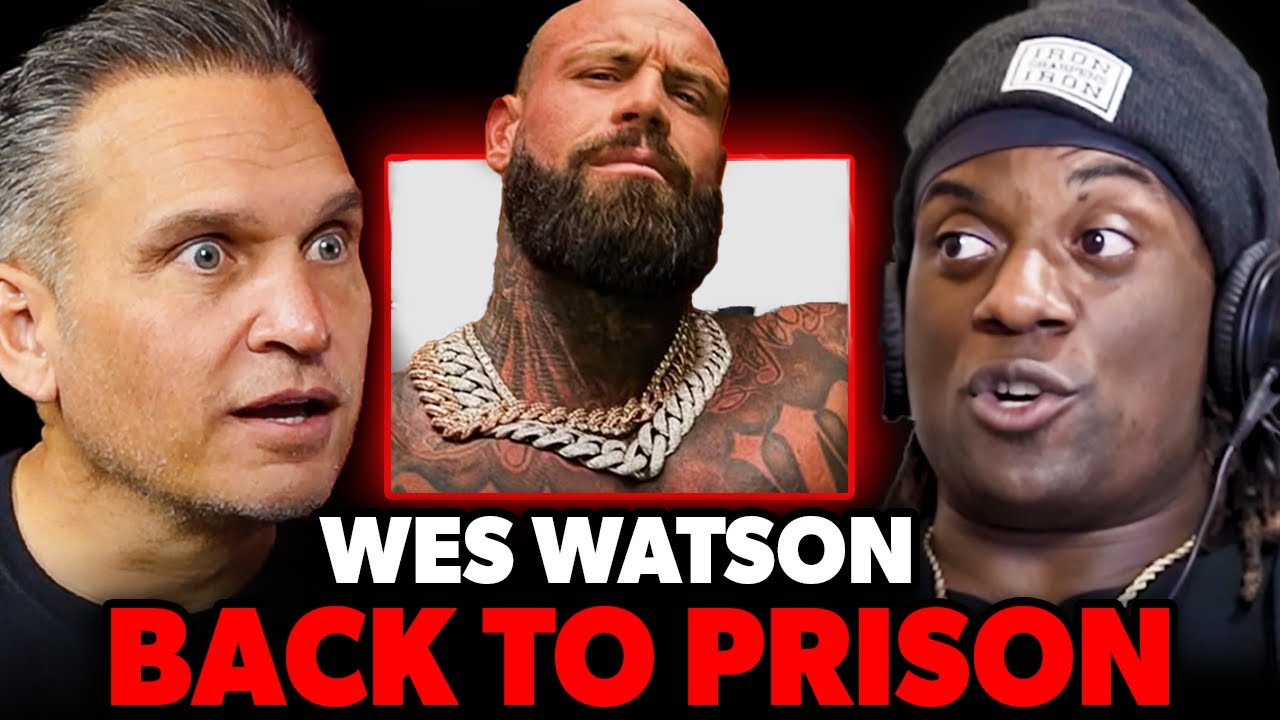 WES WATSON Is Going Back To Prison!? | FULL LEGAL BREAKDOWN
