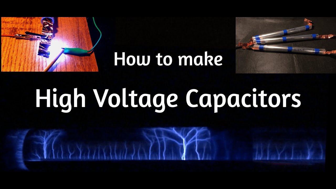 How to Make Powerful High Voltage Capacitors