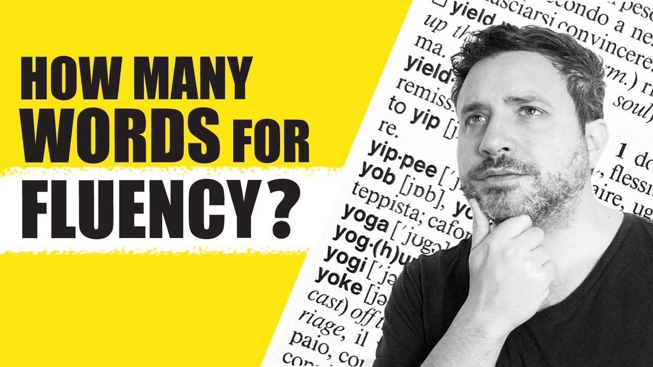 How Many Words Do You Need to Know to Speak a Language Fluently?