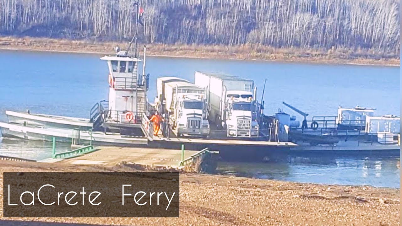 LaCrete ferry Northern Alberta Canada ||Peace river crossing ||Ferry service Northern Alberta Canada