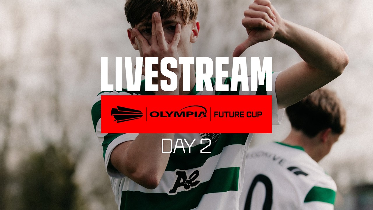🚨  11:30 LIVESTREAM - Olympia Future Cup 2026 - Day 2 - Extra