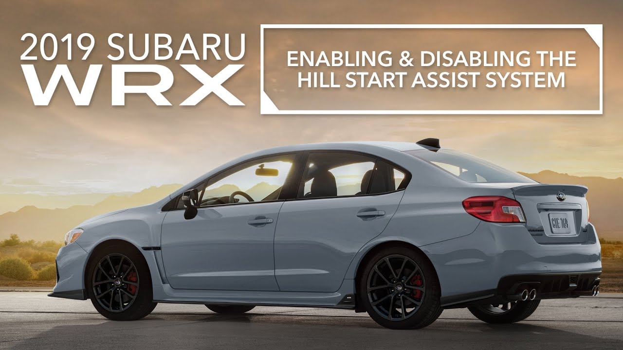 2019 Subaru WRX – Enabling & Disabling the Hill Start Assist System