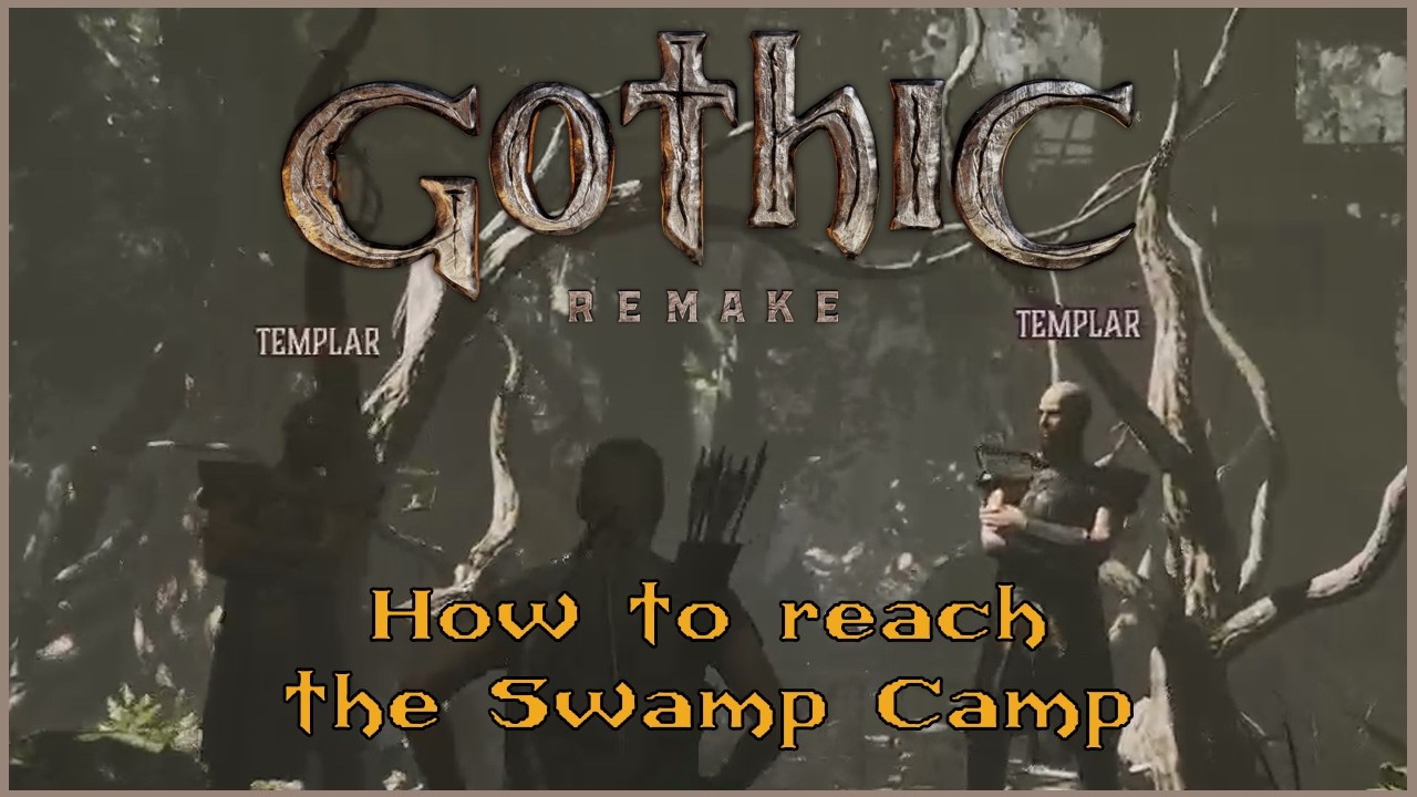 Gothic 1 Remake: Как добраться до Болотного лагеря и где его найти (с Баалом Парвезом или самосто...