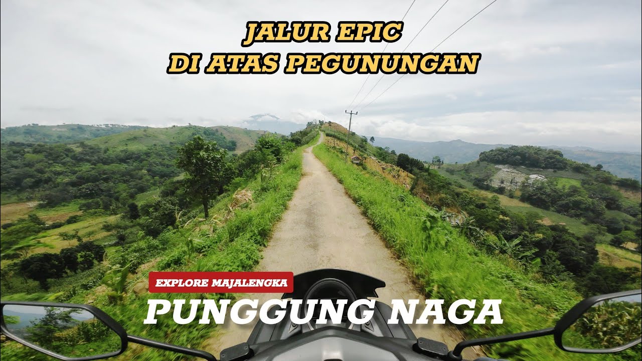 Punggung Naga | Jalur Epic Di Dataran Tinggi Majalengka