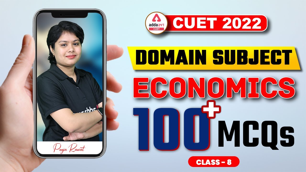CUET 2022 | 100 Most Important MCQs | Economics Domain Subject | CUET Preparation
