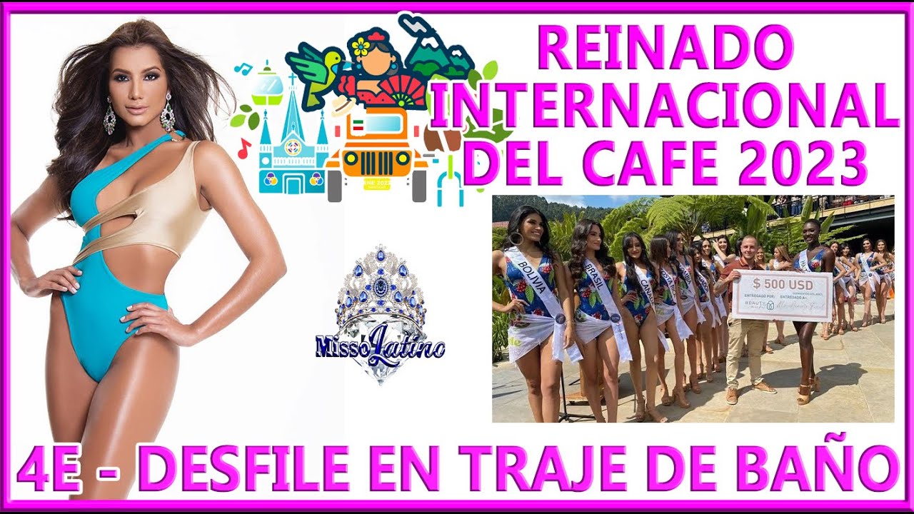 Reinado Internacional del Café 2023 - 4E - Desfile en Traje de Baño