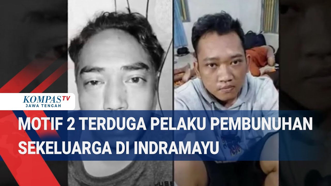 Motif 2 Terduga Pelaku Pembunuhan Sekeluarga di Indramayu